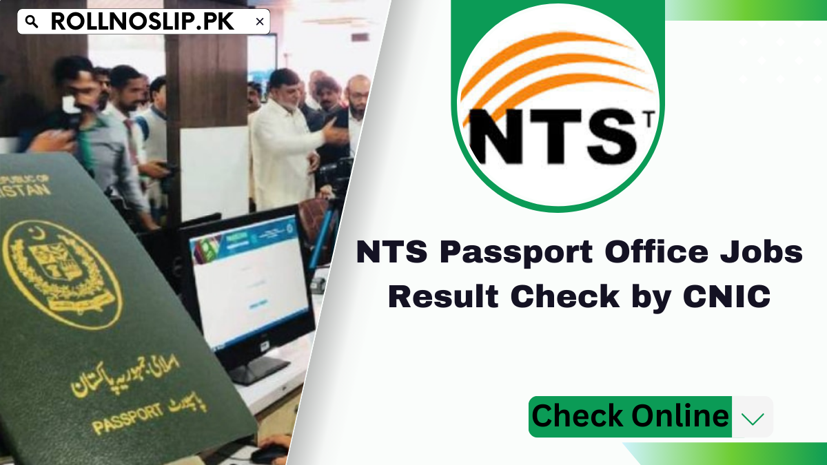 NTS Passport Office Jobs Result Check by CNIC