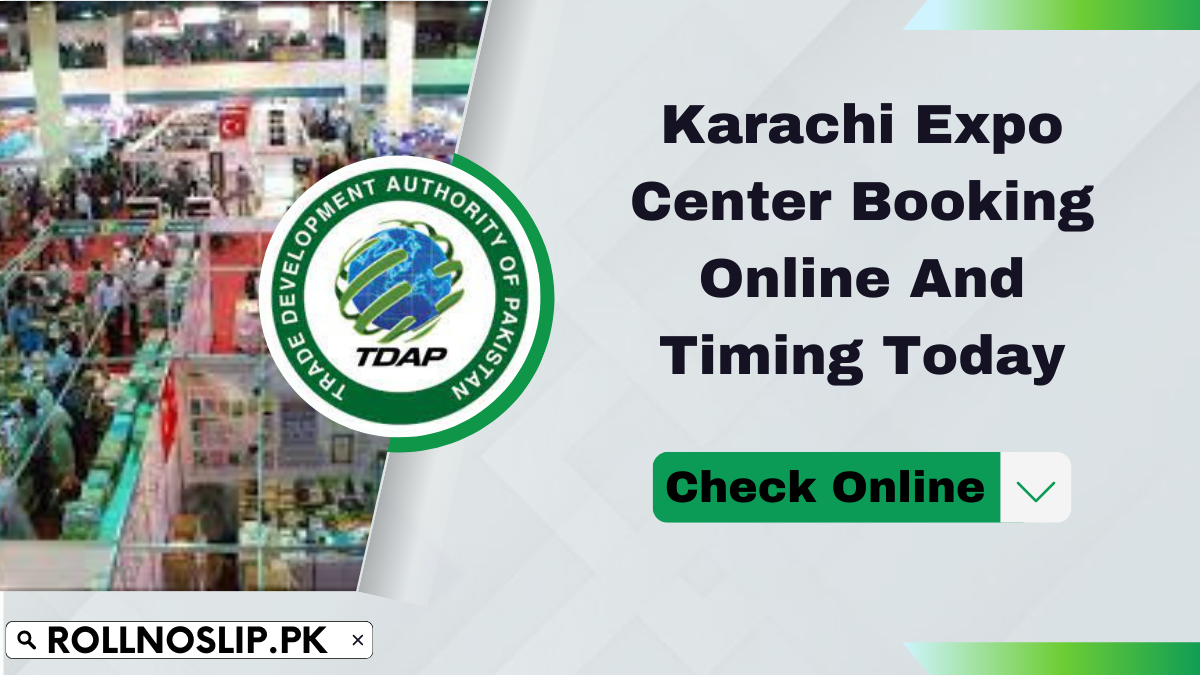 Karachi Expo Center Booking Online And Timing Today