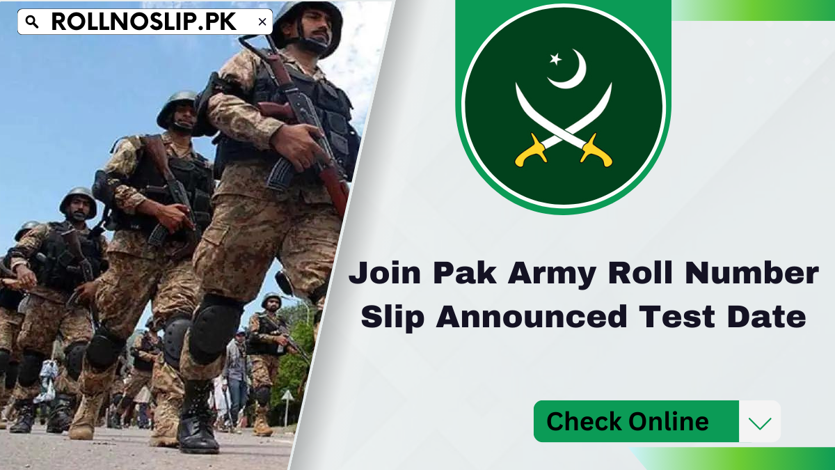 Join Pak Army Roll Number Slip Announced Test Date