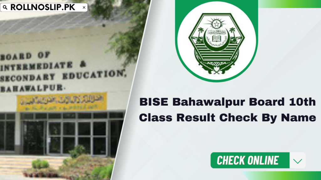 Bise Bahawalpur Board Th Class Result Check By Name