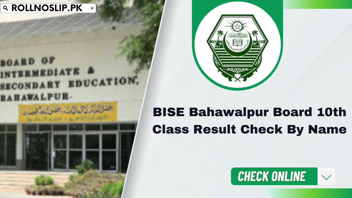 BISE Bahawalpur Board 10th Class Result 2024 Check by Name