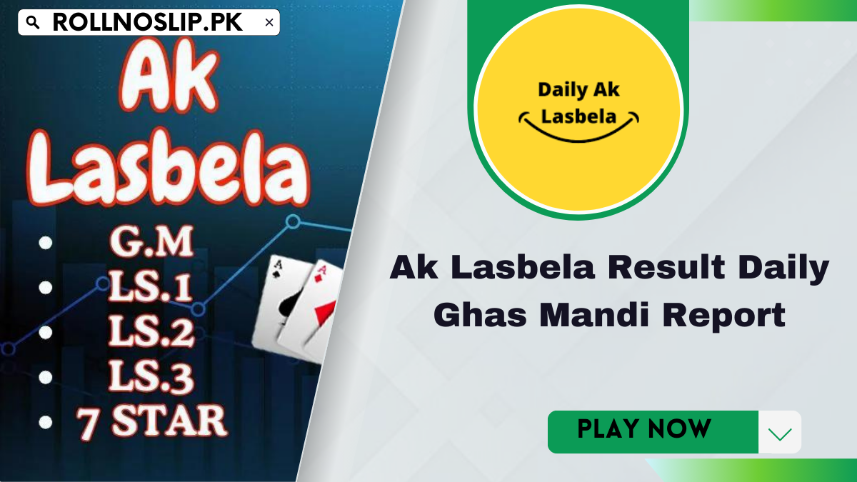 Ak Lasbela Result Daily Ghas Mandi Report