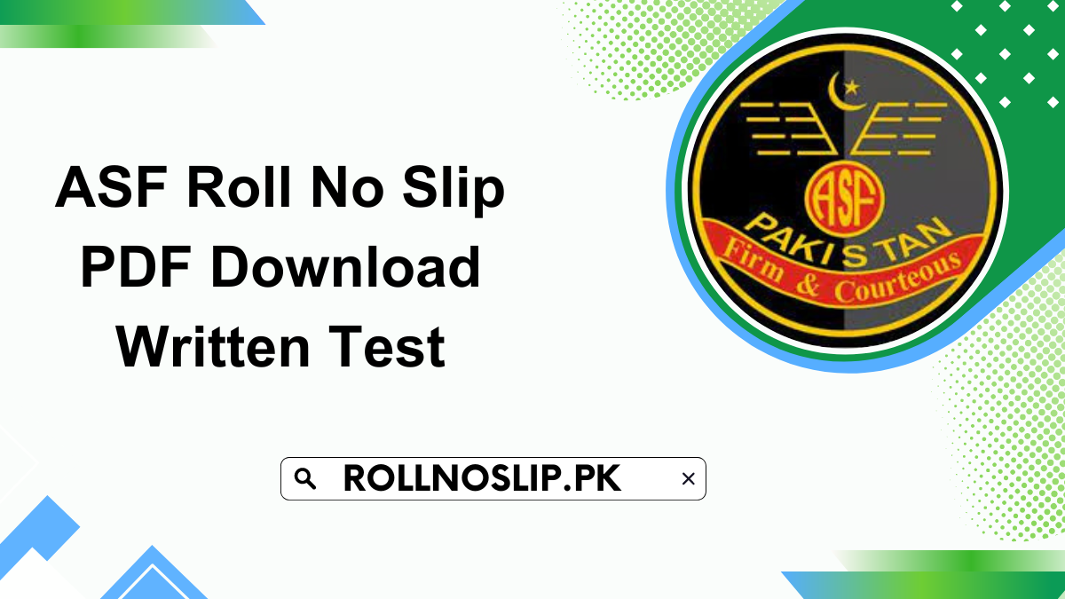 ASF Roll No Slip PDF Download Written Test