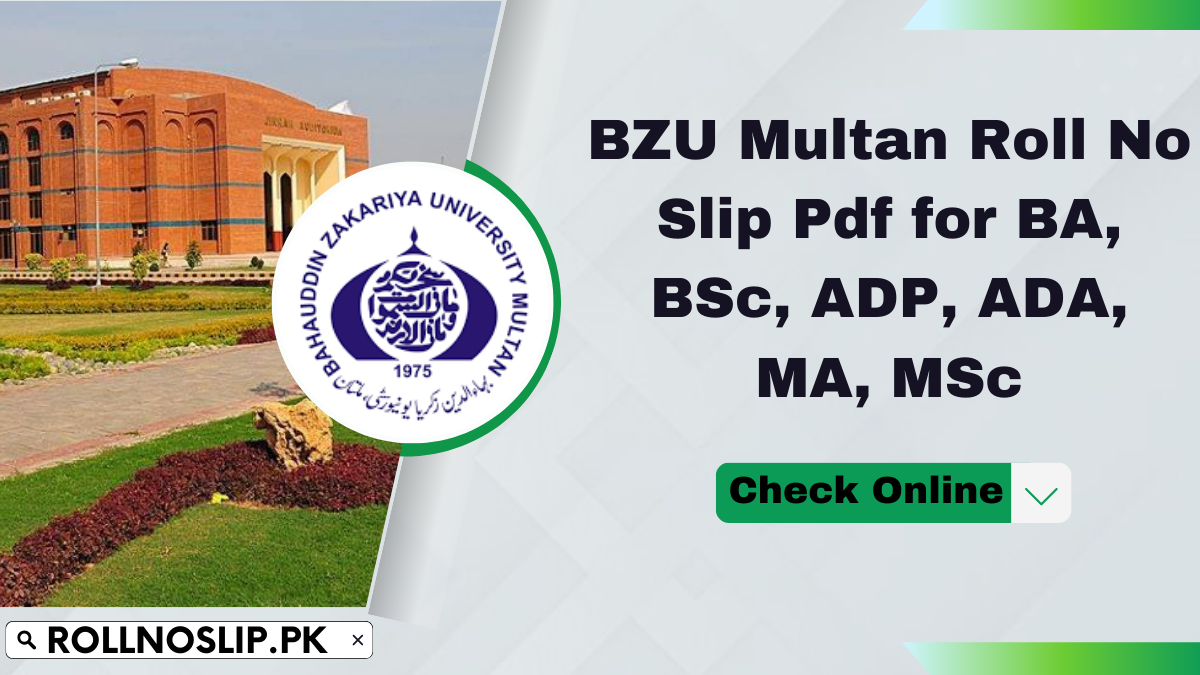 BZU Multan Roll No Slip Pdf for BA, BSc, ADP, ADA, MA, MSc