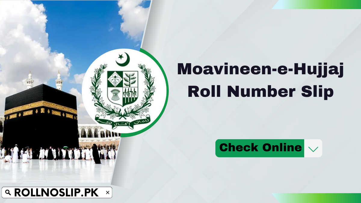 Moavineen-e-Hujjaj Roll Number Slip