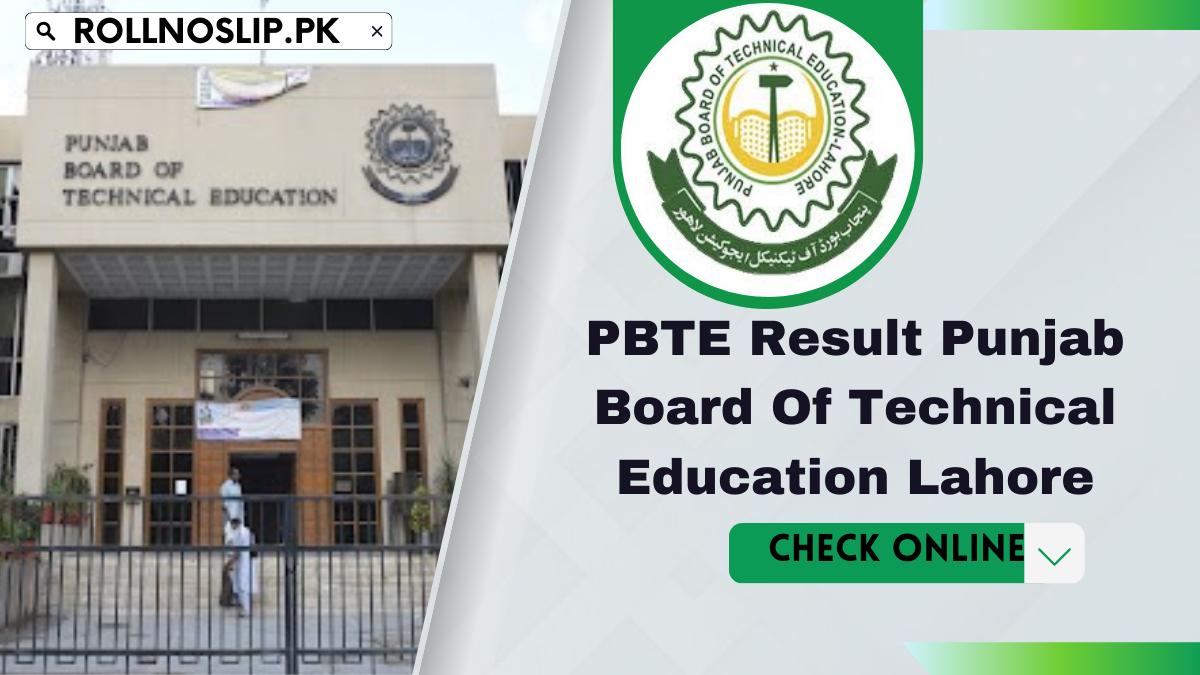 PBTE Result 2024 Punjab Board Of Technical Education Lahore