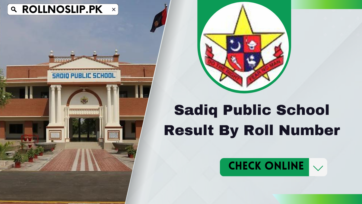 Sadiq Public School Result By Roll Number