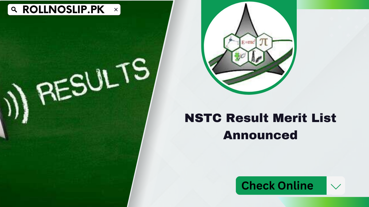 NSTC Result Merit List Announced