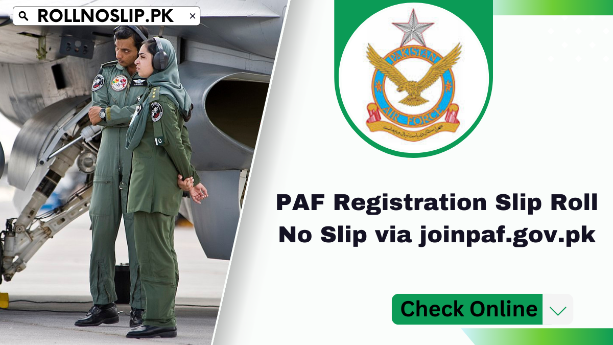 PAF Registration Slip Roll No Slip via joinpaf.gov.pk