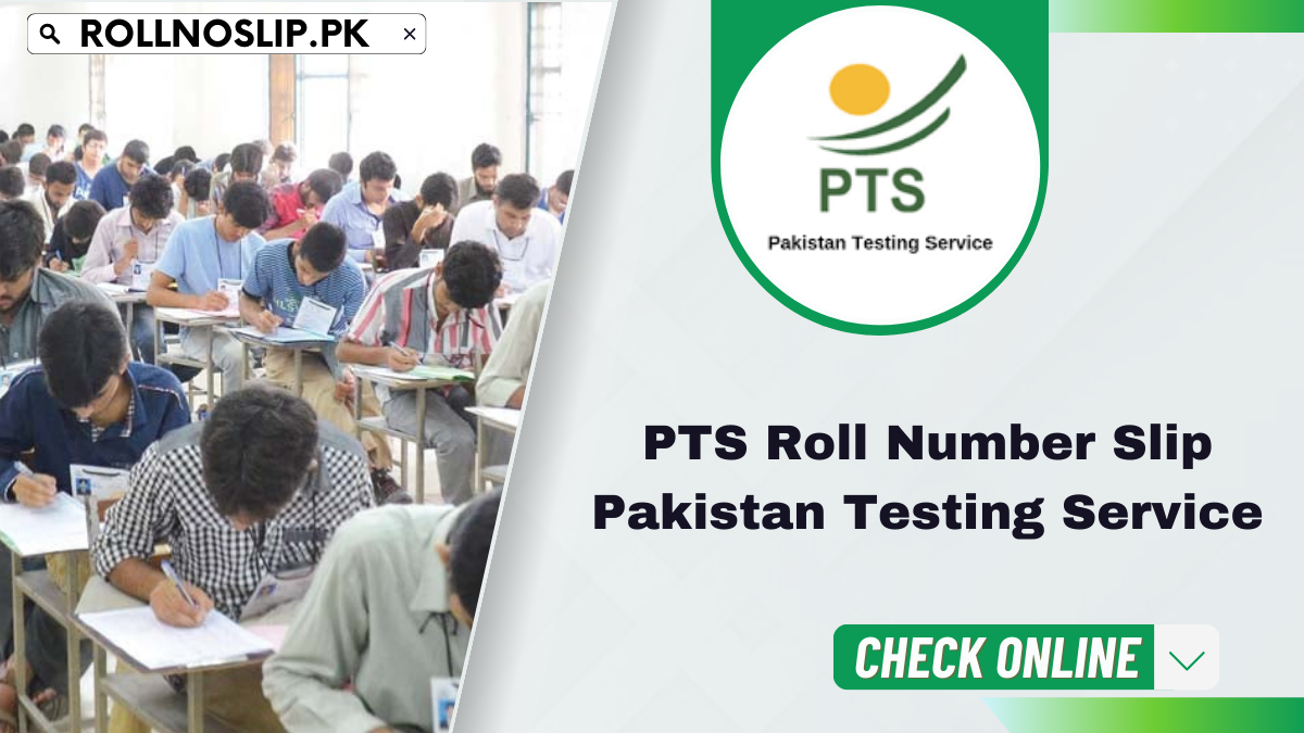 PTS Roll Number Slip Pakistan Testing Service