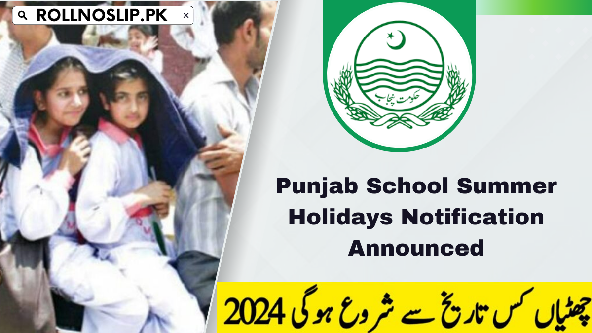 Punjab School Summer Holidays Notification Announced