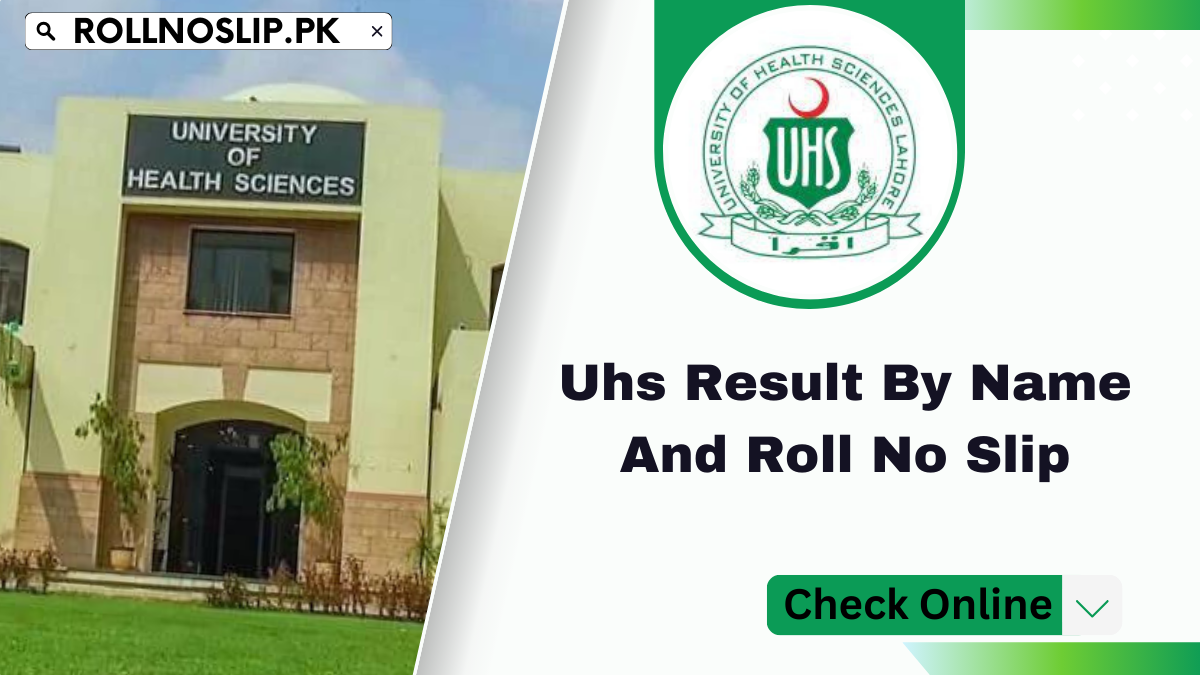 Uhs Result By Name And Roll No Slip